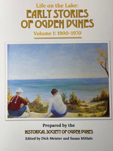 Early Stories of Ogden Dunes by Dick Meister and Susan MiHalo, a book